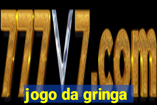 jogo da gringa